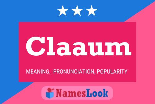 Póster del nombre Claaum