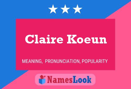 Póster del nombre Claire Koeun