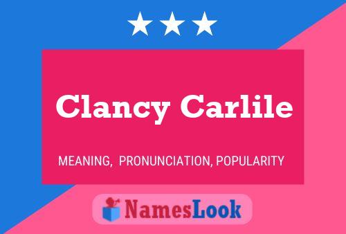 Póster del nombre Clancy Carlile