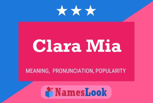 Póster del nombre Clara Mia