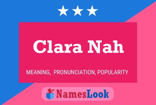 Póster del nombre Clara Nah