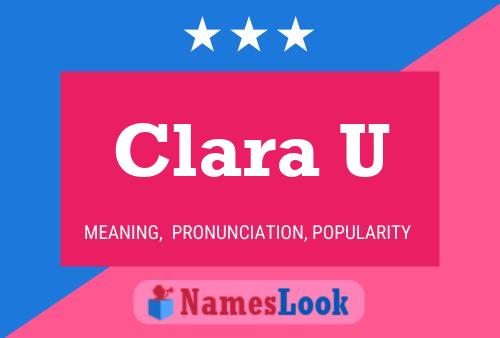 Póster del nombre Clara U