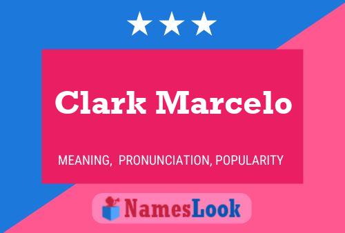 Póster del nombre Clark Marcelo