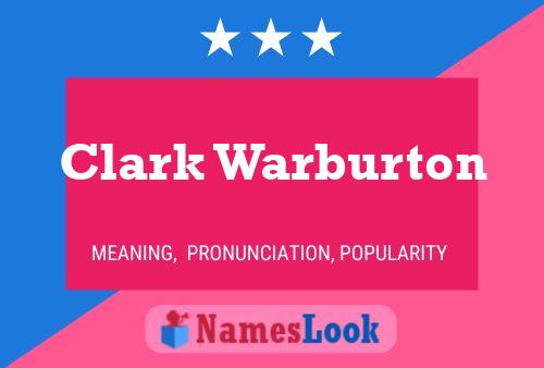 Póster del nombre Clark Warburton