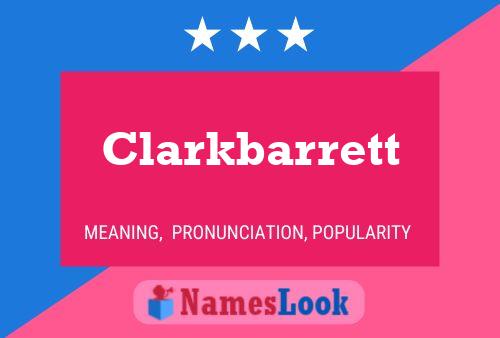 Póster del nombre Clarkbarrett