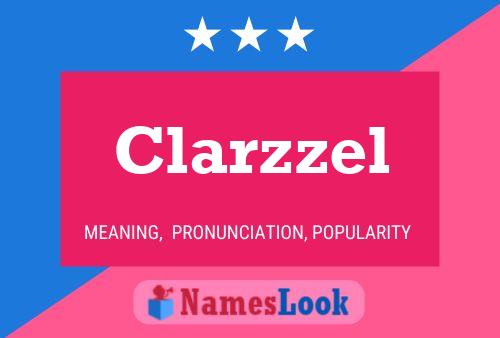 Póster del nombre Clarzzel