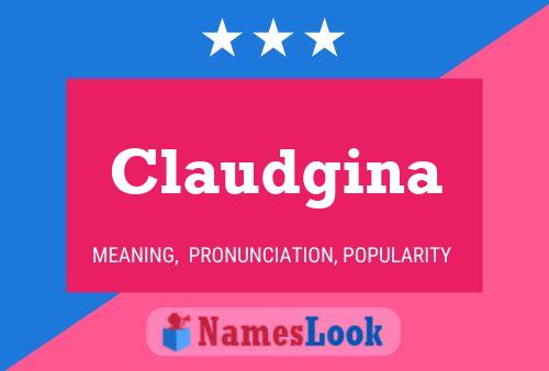 Póster del nombre Claudgina