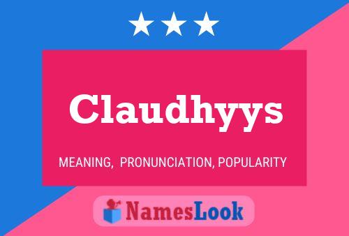 Póster del nombre Claudhyys