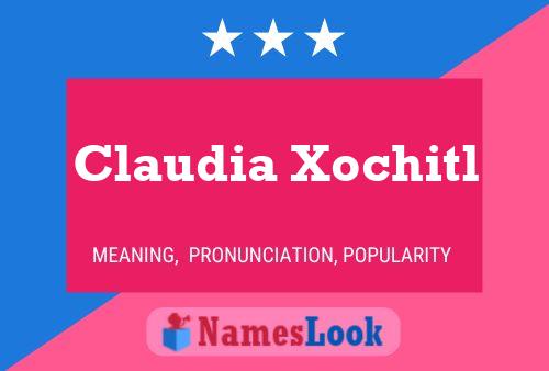 Póster del nombre Claudia Xochitl