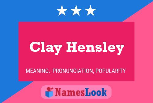 Póster del nombre Clay Hensley