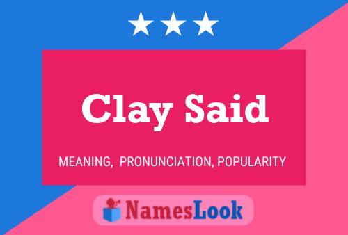 Póster del nombre Clay Said