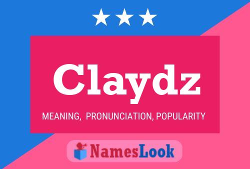 Póster del nombre Claydz