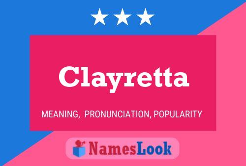 Póster del nombre Clayretta