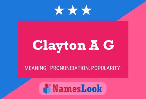 Póster del nombre Clayton A G