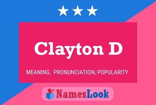 Póster del nombre Clayton D