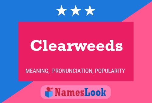 Póster del nombre Clearweeds