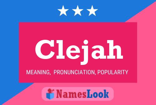 Póster del nombre Clejah