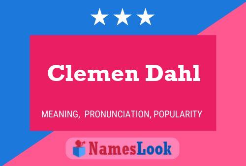 Póster del nombre Clemen Dahl