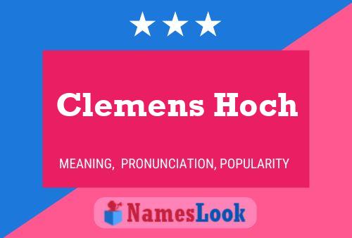 Póster del nombre Clemens Hoch