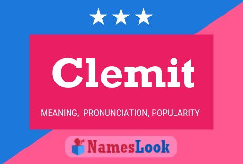 Póster del nombre Clemit