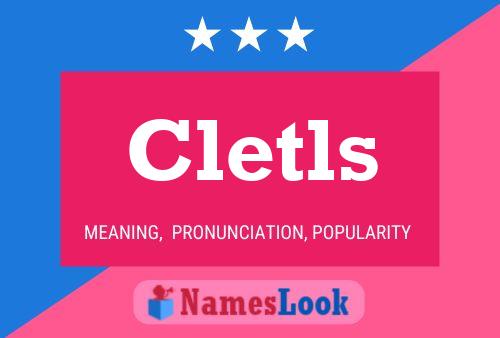 Póster del nombre Cletls