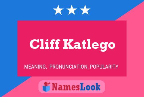 Póster del nombre Cliff Katlego