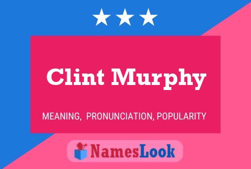 Póster del nombre Clint Murphy