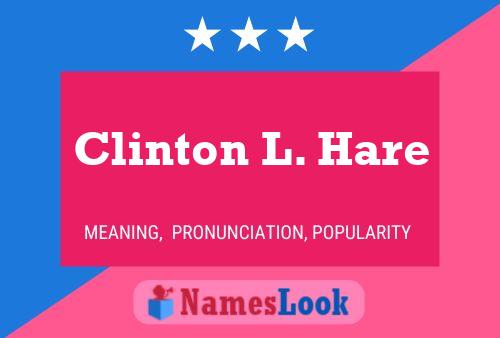 Póster del nombre Clinton L. Hare