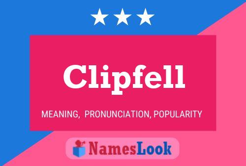 Póster del nombre Clipfell