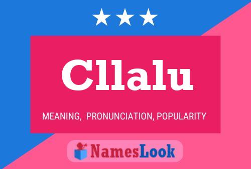 Póster del nombre Cllalu