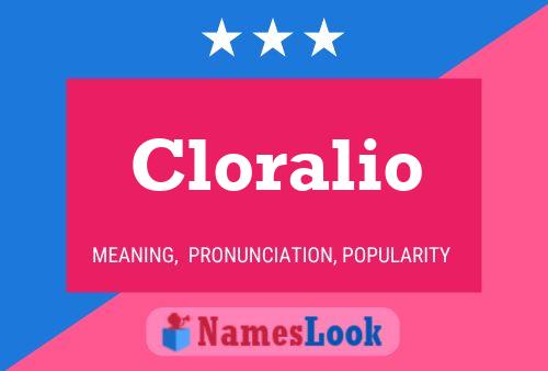 Póster del nombre Cloralio