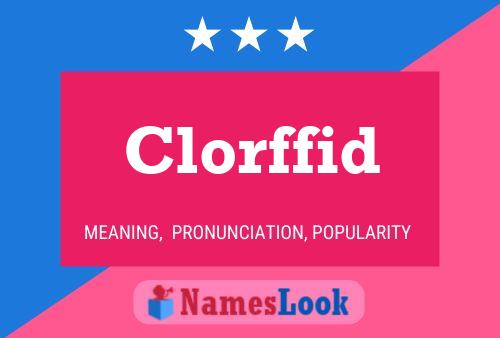 Póster del nombre Clorffid