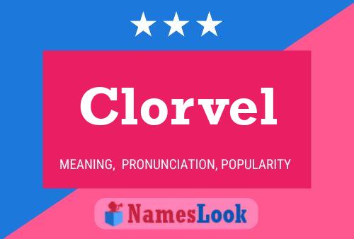 Póster del nombre Clorvel