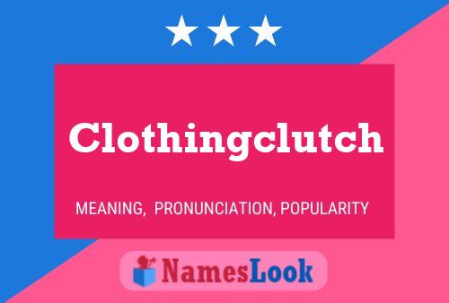 Póster del nombre Clothingclutch