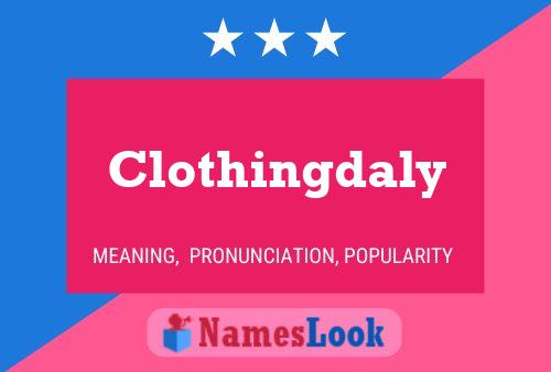 Póster del nombre Clothingdaly