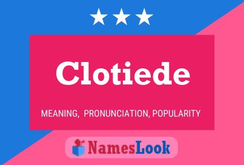 Póster del nombre Clotiede