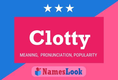 Póster del nombre Clotty