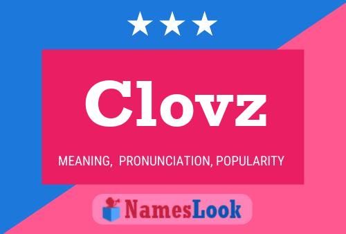 Póster del nombre Clovz