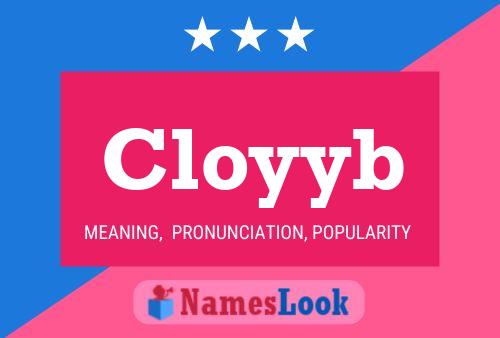 Póster del nombre Cloyyb