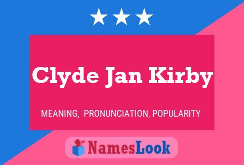 Póster del nombre Clyde Jan Kirby