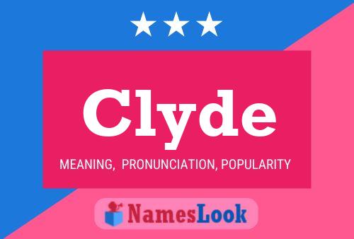 Póster del nombre Clyde