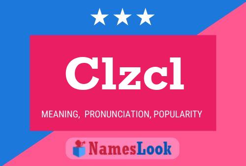 Póster del nombre Clzcl