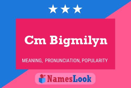 Póster del nombre Cm Bigmilyn