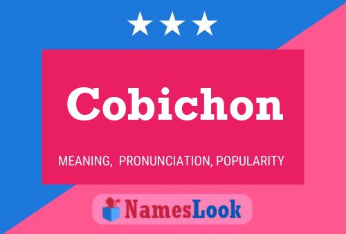 Póster del nombre Cobichon