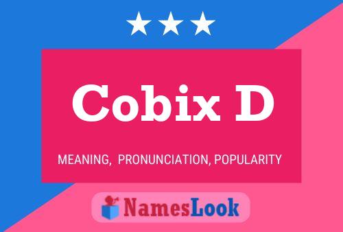 Póster del nombre Cobix D