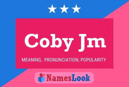 Póster del nombre Coby Jm