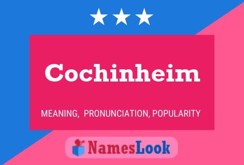 Póster del nombre Cochinheim