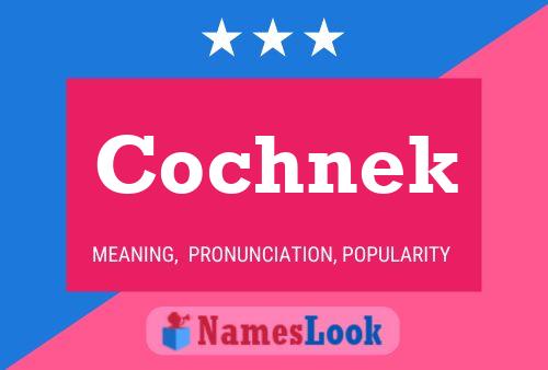 Póster del nombre Cochnek