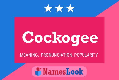 Póster del nombre Cockogee