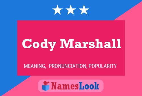 Póster del nombre Cody Marshall